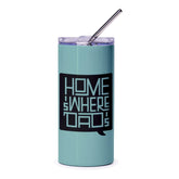 Home is Where Dad's Insulated Tumbler product
